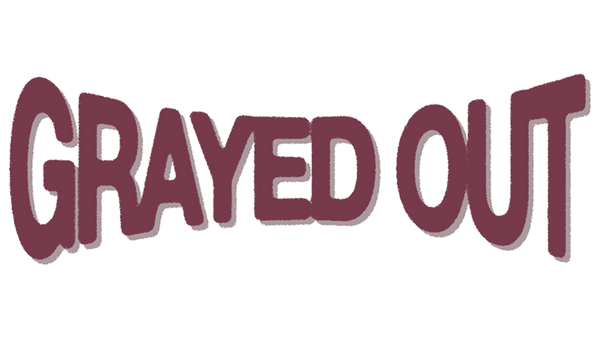 GRAYED OUT